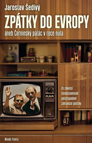 Zpátky do Evropy aneb Černínský palác v roce nula (Defekt)