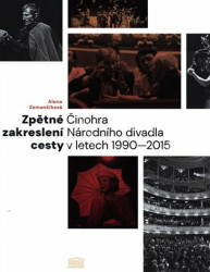 Zpětné zakreslení cesty (Činohra Národního divadla v letech 1990–2015) - kniha z kategorie Divadlo