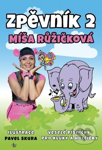 Zpěvník 2 (Veselé písničky pro kluky a holčičky)
