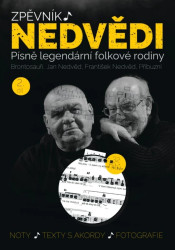 Zpěvník Nedvědi - Zpěvník legendární folkové rodiny - 2. díl