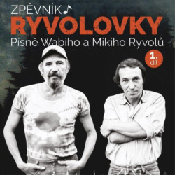 Zpěvník Ryvolovky – Písně Wabiho a Mikiho Ryvolů 1. díl - Wabi Ryvola, Miki Ryvola