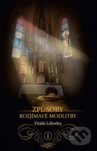 Způsoby rozjímavé modlitby I.