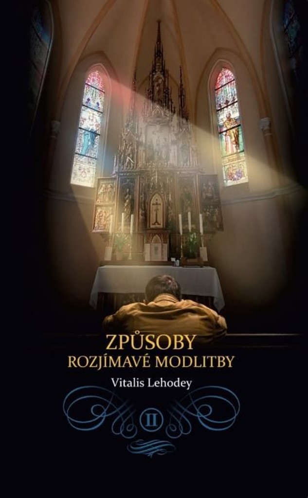 Způsoby rozjímavé modlitby (II)