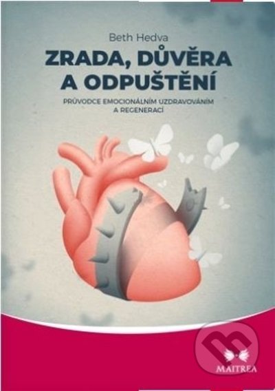 Zrada, důvěra a odpuštění