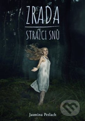 Zrada (Strážci snů 1)