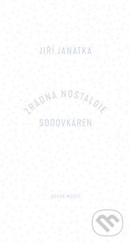 Zrádná nostalgie sodovkáren