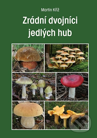 Zrádní dvojníci jedlých hub