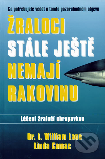 Žraloci stále ještě nemají rakovinu