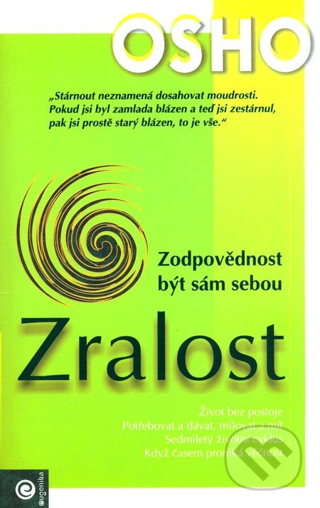 Zralost (- Zodpovědnost být sám sebou)