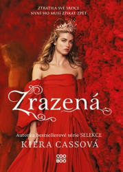 Zrazená (Ztratila své srdce. Nyní ho musí získat zpět.) - kniha z kategorie Beletrie pro děti