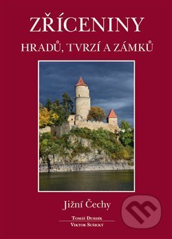 Zříceniny hradů, tvrzí a zámků (Jižní Čechy)