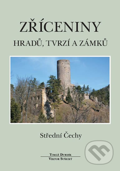 Zříceniny hradů, tvrzí a zámků (Střední Čechy)