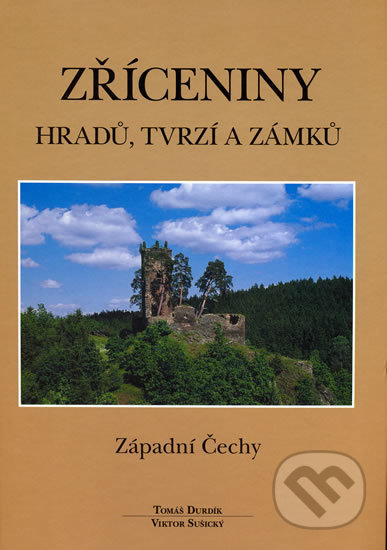 Zříceniny hradů, tvrzí a zámků (Západní Čechy)