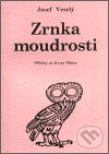 Zrnka moudrosti (Příběhy ze života Mistra)