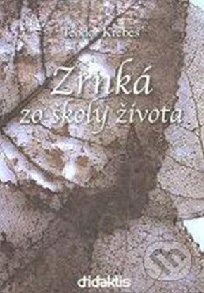 Zrnká zo školy života (4. vydanie)