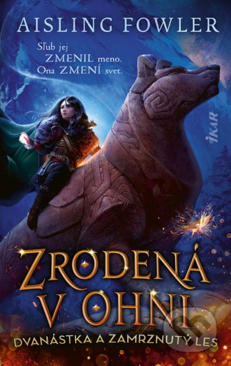 Zrodená v ohni: Dvanástka a Zamrznutý les