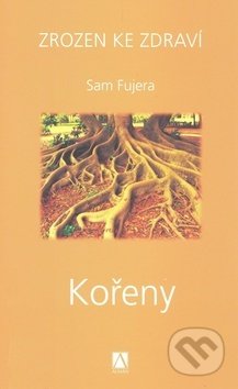 Zrozen ke zdraví - Kořeny