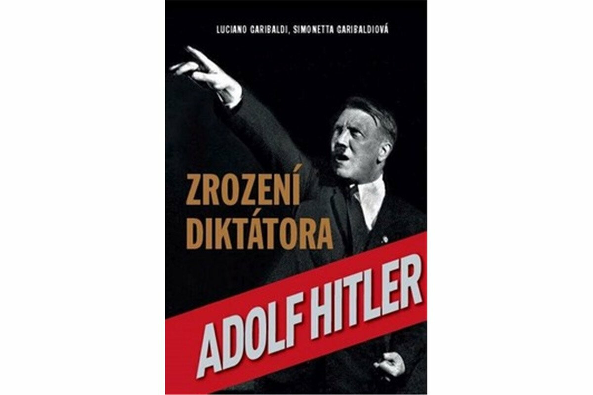Zrození diktátora - Luciano Garibaldi, Simonetta Garibaldiová
