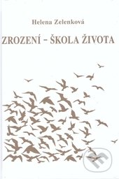 Zrození - škola života