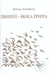 Zrození - škola života