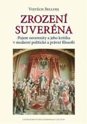 Zrození suveréna (Pojem suverenity a jeho kritika v moderní politické a právní filosofii) - kniha z kategorie Filozofie