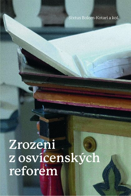 Zrozeni z osvícenských reforem - Sixtus Bolom-Kotari