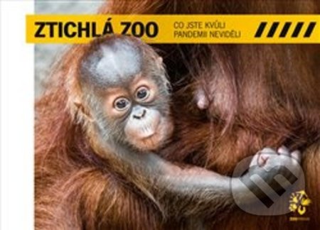 Ztichlá zoo (Co jste kvůli pandemii neviděli)