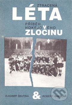 Ztracená léta - Přiběh hokejového zločinu
