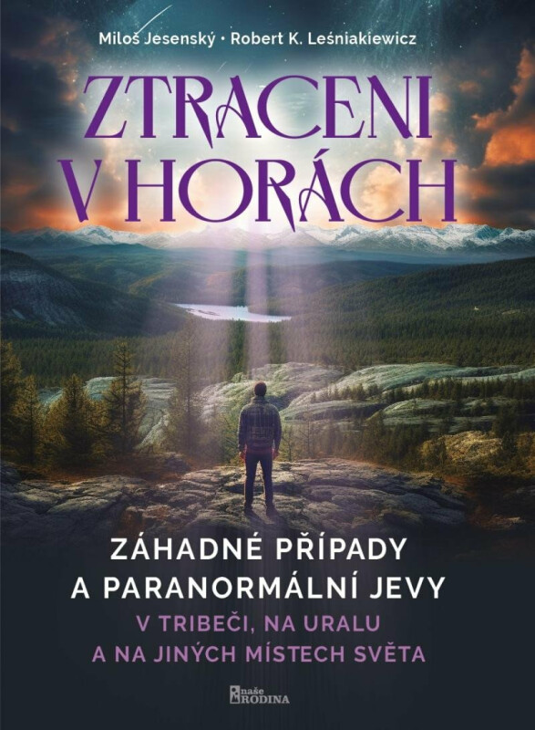 Ztraceni v horách - V Tribeči, na Uralu a na jiných místech světa - Miloš Jesenský
