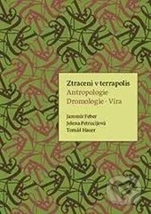 Ztracení v terrapolis (Antropologie - Dromologie