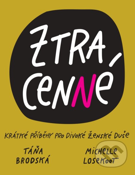 Ztracenné (krátké příběhy pro divoké ženské duše)