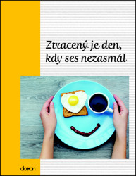 Ztracený je den, kdy ses nezasmál - kniha z kategorie Citáty