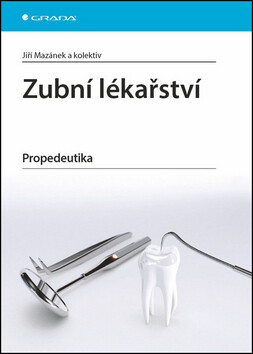 Zubní lékařství - Propedeutika