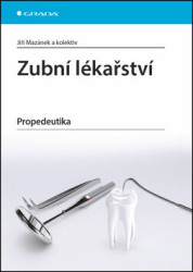 Zubní lékařství - Propedeutika