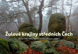 Žulové krajiny středních Čech - Václav Cílek, Ferry Fediuk, Zdenka Sůvová