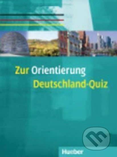 Zur Orientierung: Deutschland-Quiz