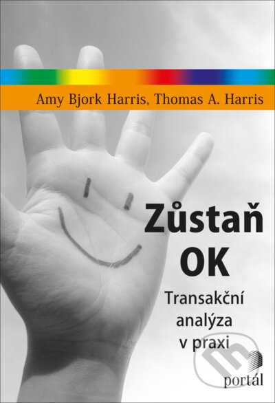 Zůstaň OK (Transakční analýza v praxi)
