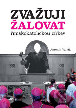 Zvažuji žalovat římskokatolickou církev