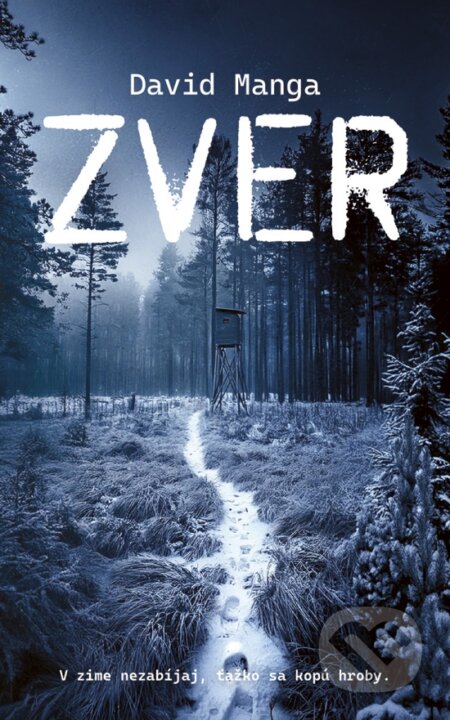 Zver (V zime nezabíjaj, ťažko sa kopú hroby)