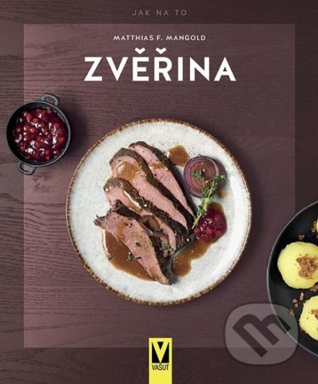 Zvěřina - Jak na to
