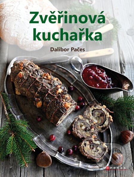 Zvěřinová kuchařka (Snadné a rychlé recepty)