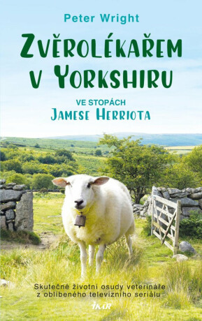 Zvěrolékařem v Yorkshiru – Ve stopách Jamese Herriota