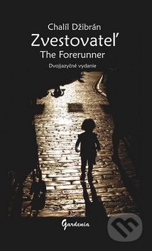 Zvestovateľ (The Forerunner)