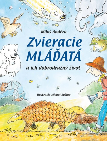 Zvieracie mláďatá (a ich dobrodružný život)