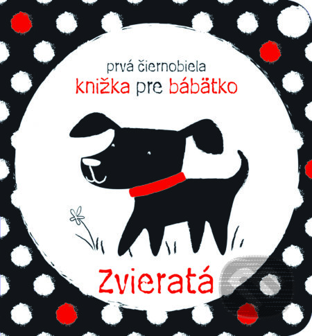 Zvieratá (Prvá čiernobiela knižka pre bábätko)