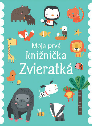 Zvieratká Moja prvá knižnička - Machell Dawn