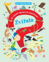 Zvířata (60 úžasně zajímavých skutečností)