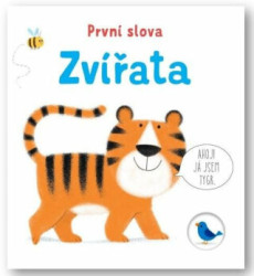 Zvířata - První slova Matthew Oldham, ilustrace Tony Neal