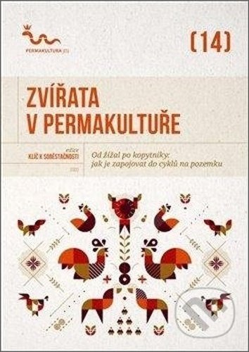 Zvířata v permakultuře (Od žížal po kopytníky