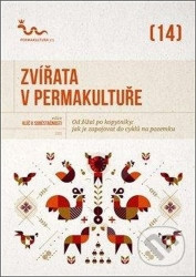 Zvířata v permakultuře (Od žížal po kopytníky